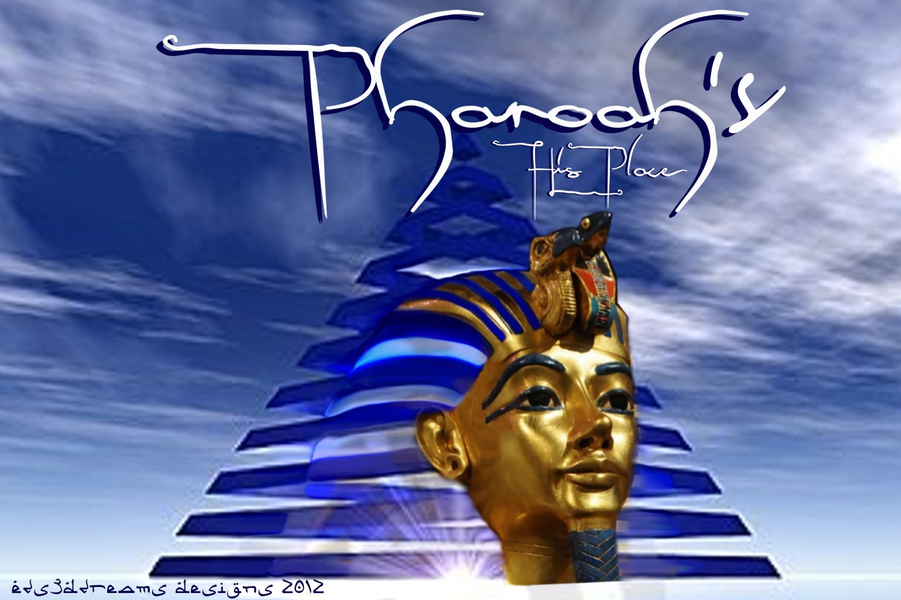 Pharaoh's...His Place